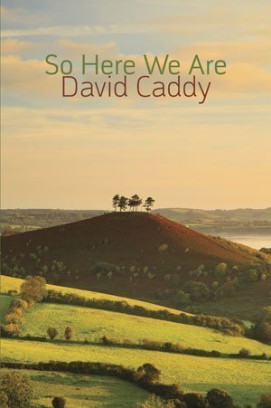 David Caddy - So Here We Are
