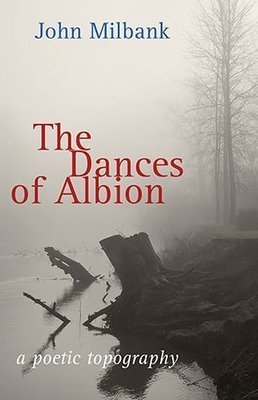 John Milbank - The Dances of Albion