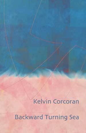 Kelvin Corcoran - Backward Turning Sea