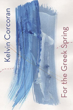 Kelvin Corcoran - For the Greek Spring