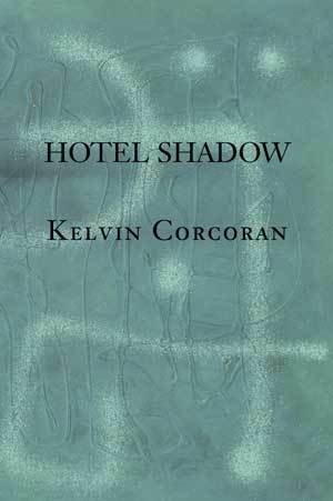 Kelvin Corcoran - Hotel Shadow