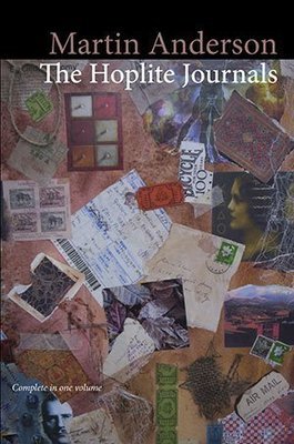 Martin Anderson - The Hoplite Journals (Complete in 1 Volume)