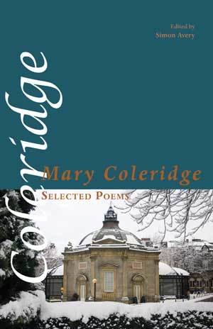 Mary Coleridge - Selected Poems