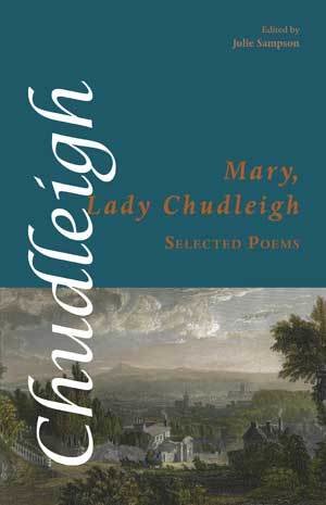 Mary Lady Chudleigh - Selected Poems