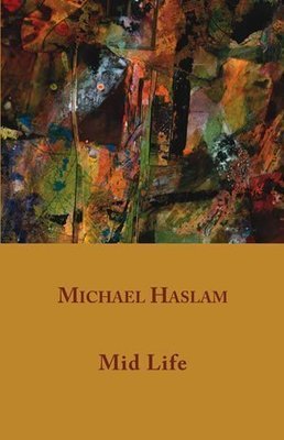 Michael Haslam - Mid Life