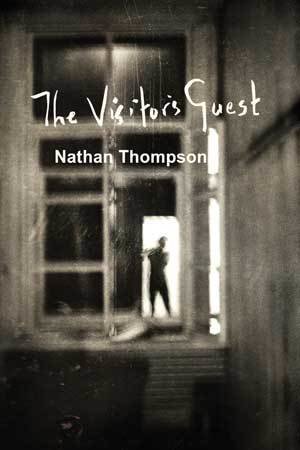 Nathan Thompson - The Visitor's Guest