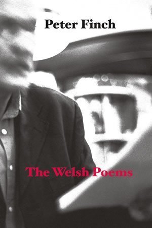 Peter Finch - The Welsh Poems