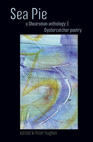 Peter Hughes - Sea Pie — a Shearsman anthology of Oystercatcher poetry
