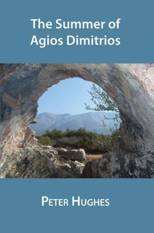 Peter Hughes - The Summer of Agios Dimitrios