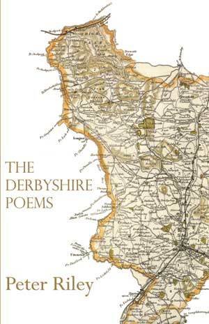 Peter Riley - The Derbyshire Poems