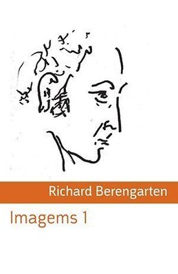 Richard Berengarten - Imagems 1