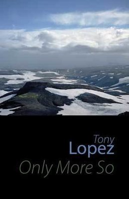 Tony Lopez - Only More So