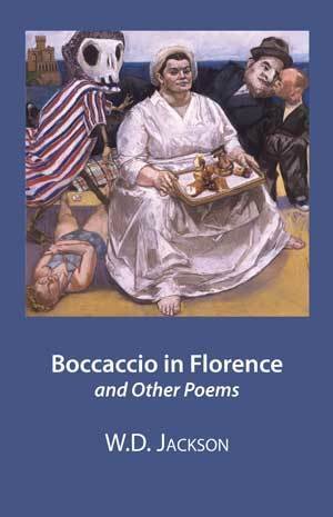 W. D. Jackson - Boccaccio in Florence & other poems