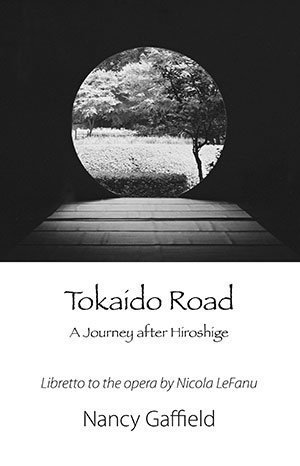 Nancy Gaffield - Tokaido Road. A Journey after Hiroshige