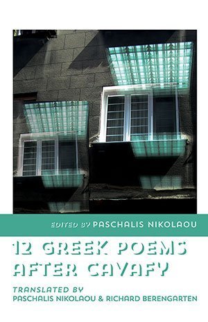 Paschalis Nikolaou - 12 Greek Poems After Cavafy