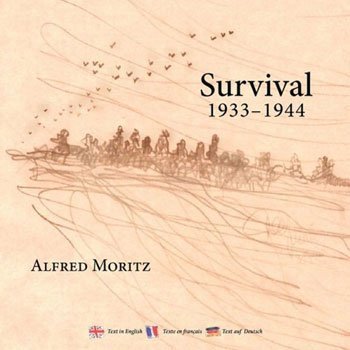 Alfred Moritz - Survival 1933-1944