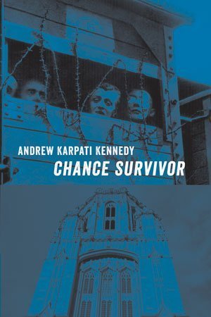 Andrew Karpati Kennedy - Chance Survivor