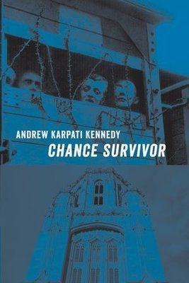 Andrew Karpati Kennedy - Chance Survivor