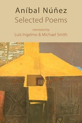Aníbal Núñez - Selected Poems
