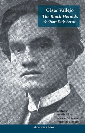 César Vallejo - The Black Heralds & other early poems