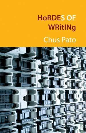 Chus Pato - Hordes of Writing