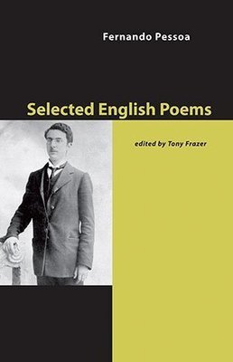 Fernando Pessoa - Selected English Poems