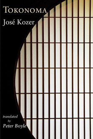 José Kozer - Tokonoma - English-only edition