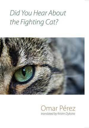 Omar Pérez - Did you hear about the fighting cat?