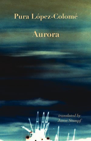 Pura López Colomé - Aurora