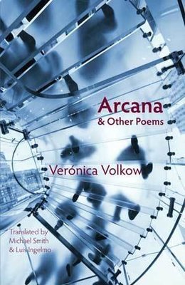 Veronica Volkow - Arcana & Other Poems