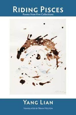 Yang Lian - Riding Pisces