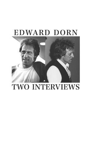 Edward Dorn - Two Interviews