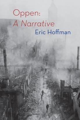 Eric Hoffman - Oppen — A Narrative