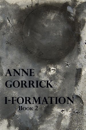 Anne Gorrick - I-Formation Book 2