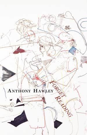 Anthony Hawley - Forget Reading