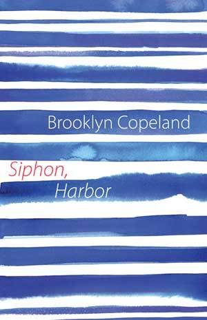 Brooklyn Copeland - Siphon, Harbor