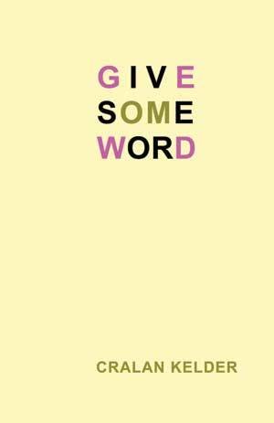 Cralan Kelder - Give Some Word