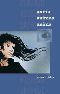 Jaime Robles - Anime Animus Anima