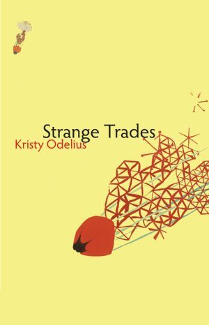 Kristy Odelius - Strange Trades