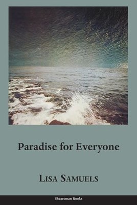 Lisa Samuels - Paradise for Everyone