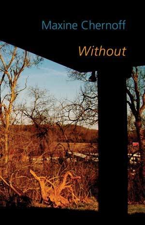 Maxine Chernoff - Without