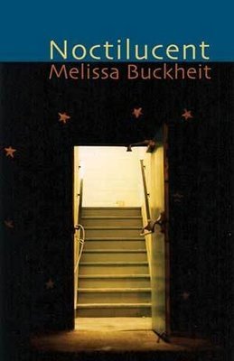 Melissa Buckheit - Noctilucent Melissa Buckheit - Noctilucent