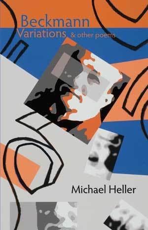 Michael Heller - Beckmann Variations and other poems