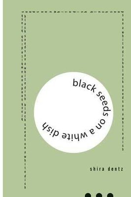 Shira Dentz - Black Seeds on a White Dish