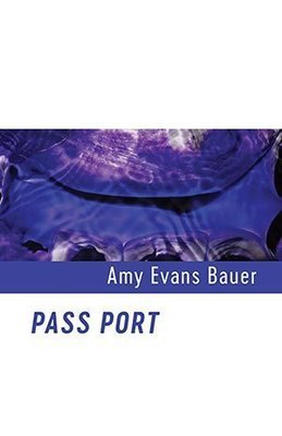 Amy Evans Bauer - PASS PORT
