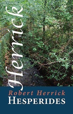 Robert Herrick - Hesperides
