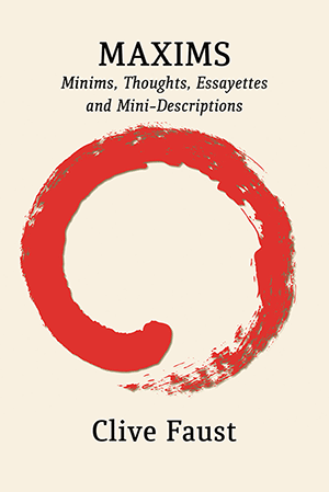 Clive Faust - Maxims