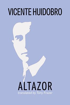 Vicente Huidobro - Altazor