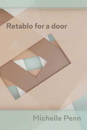 Michelle Penn - Retablo for a Door Michelle Penn - Retablo for a Door