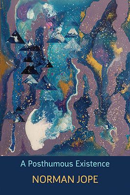 Norman Jope - A Posthumous Existence